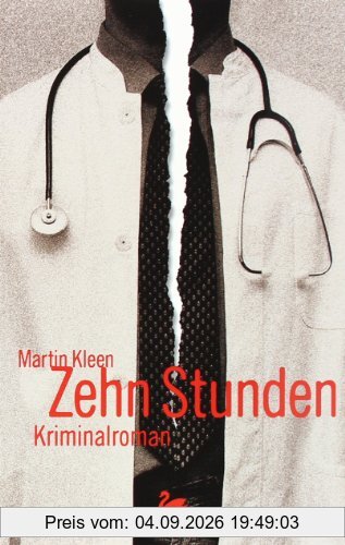 Zehn Stunden: Kriminalroman