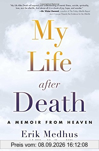 My Life After Death: A Memoir from Heaven