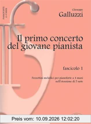 G. Galluzzi: Il Primo Concerto - Del Giovane Pianista (Vol.I). Für Klavier vierhändig