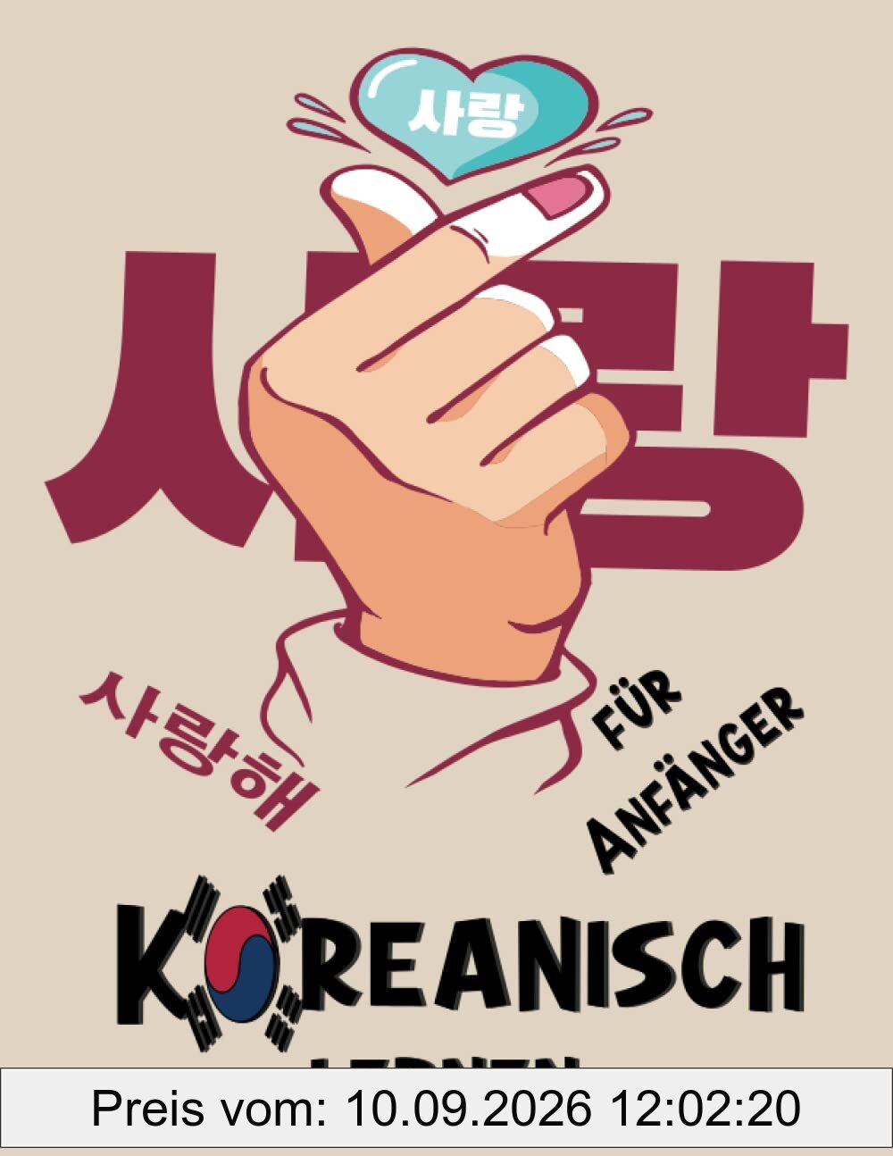 Koreanisch lernen für Anfänger: ein Hangul Arbeitsbuch mit 8 verschiedenen Lektionen, das Koreanische Alphabet üben und meistern, perfekt für Starter geeignet