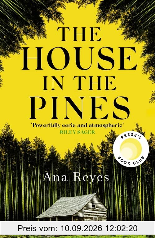 The House in the Pines: A Reese Witherspoon Book Club Pick and absolute can't-put-it-down thriller