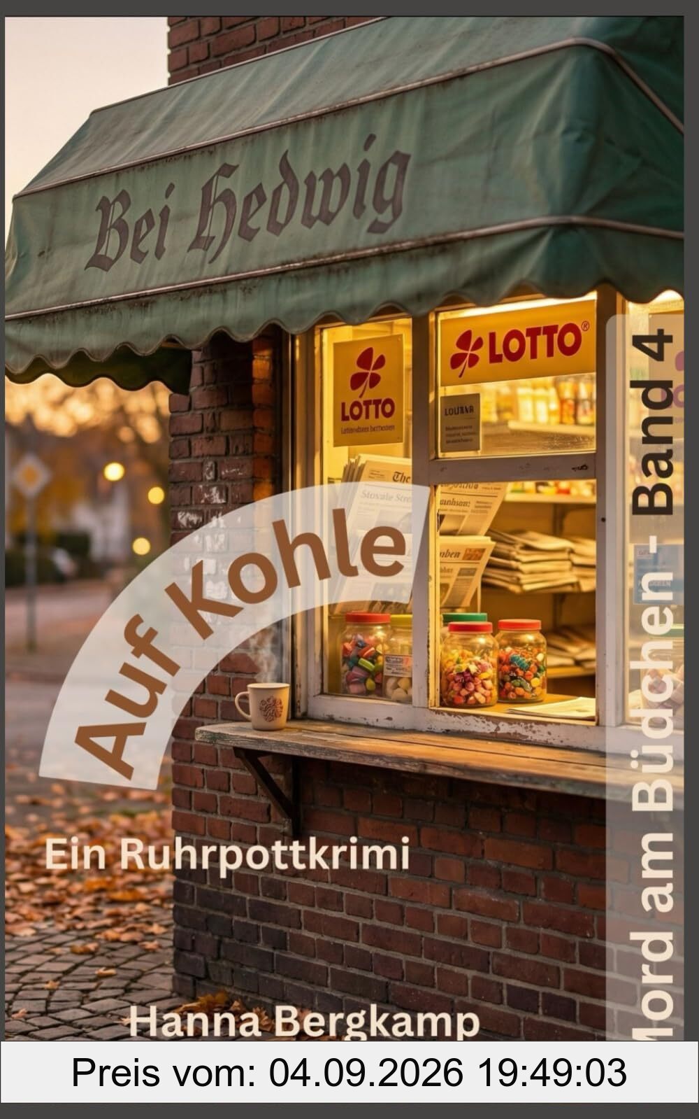 Auf Kohle (Mord am Büdchen, Band 4)