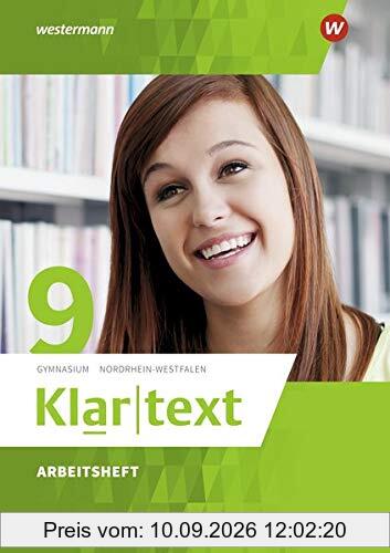 Klartext - Ausgabe 2015 für Gymnasien in Nordrhein-Westfalen: Arbeitsheft 9
