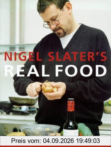 Nigel Slater's Real Food