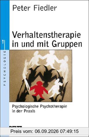 Verhaltenstherapie in und mit Gruppen