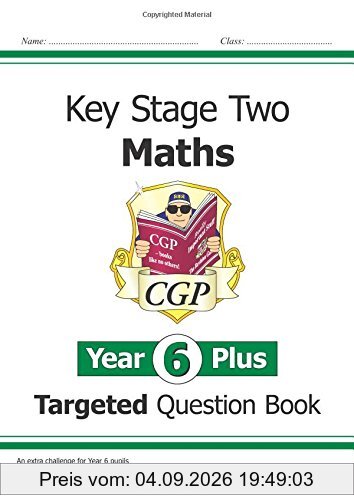 KS2 Maths Targeted Question Book - Year 6+, Challenging Math