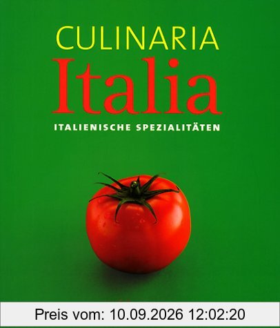 Culinaria Italia. Italienische Spezialitäten.