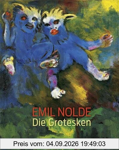 Emil Nolde Die Grotesken