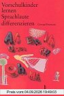 Vorschulkinder lernen Sprachlaute differenzieren