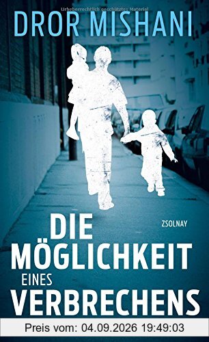 Die Möglichkeit eines Verbrechens: Avi Avraham ermittelt