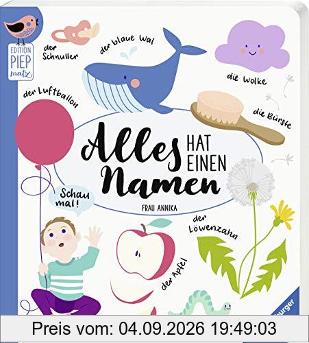 Alles hat einen Namen (Edition Piepmatz)