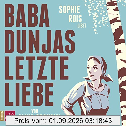 Baba Dunjas letzte Liebe