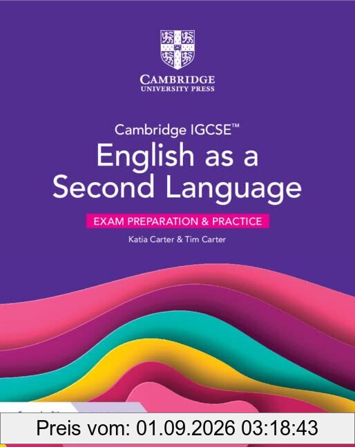 Cambridge IGCSE(TM) English as a Second Language Exam Preparation and Practice with Digital Access (2 Years) (Cambridge International Igcse)
