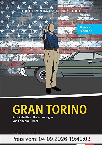 Gran Torino: Schülerarbeitsheft (Film und Theater im Englischunterricht)