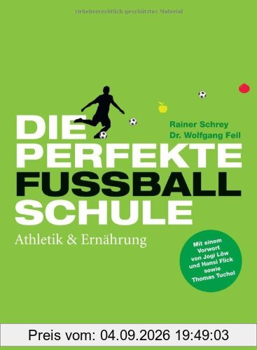 Die perfekte Fußballschule: Athletik & Ernährung