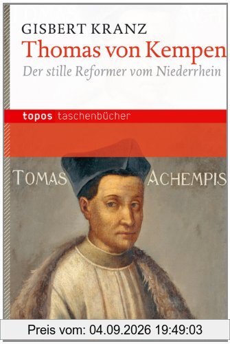 Thomas von Kempen: Der stille Reformer vom Niederrhein