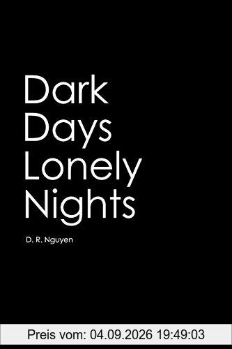 Dark Days Lonely Nights