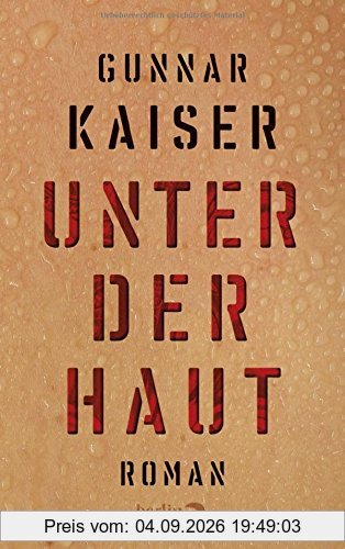 Unter der Haut: Roman