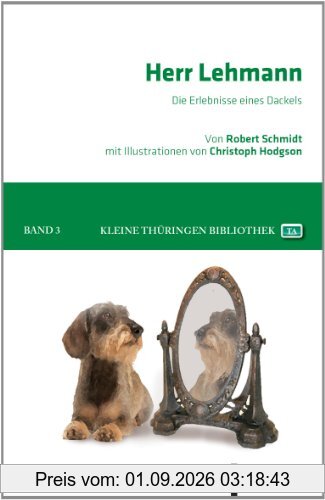 Herr Lehmann: Die Erlebnisse eines Dackels