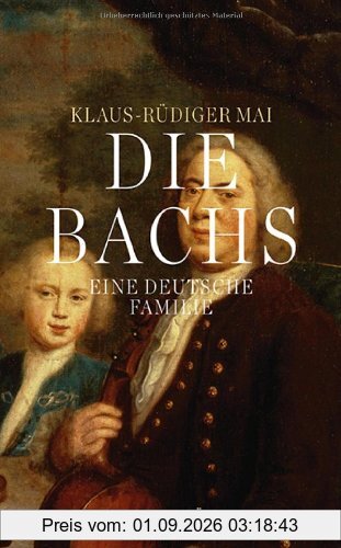 Die Bachs: Eine deutsche Familie