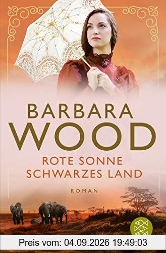 Rote Sonne, schwarzes Land: Roman