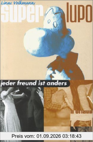 Super-Lupo - Jeder Freund ist anders