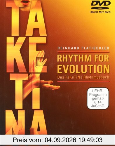Rhythm for Evolution: Das TaKeTiNa-Rhythmusbuch. Ausgabe mit DVD.