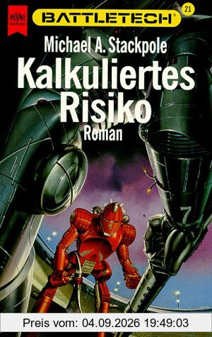 Battletech 21: Kalkuliertes Risiko