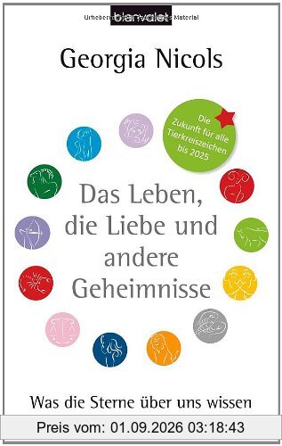 Das Leben, die Liebe und andere Geheimnisse: Was die Sterne über uns wissen