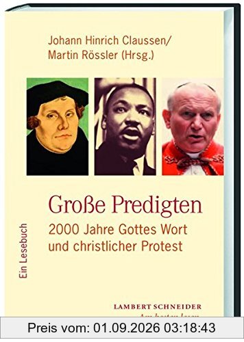 Große Predigten: 2000 Jahre Gottes Wort und christlicher Protest