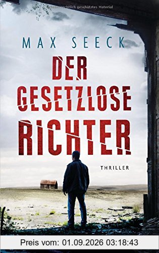 Der gesetzlose Richter: Thriller