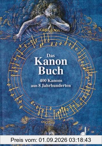 Das Kanon-Buch: 400 Kanons aus 8 Jahrhunderten zu allen Gelegenheiten. beliebige Gesangstimmen (solistisch oder chorisch) oder Melodie-Instrumente.