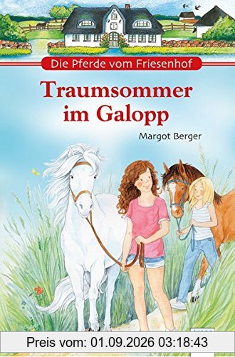 Die Pferde vom Friesenhof. Traumsommer im Galopp. Sonderband