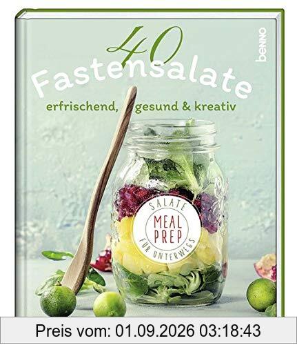 40 Fastensalate: Meal-Prep-Salate für unterwegs – erfrischend, gesund & kreativ