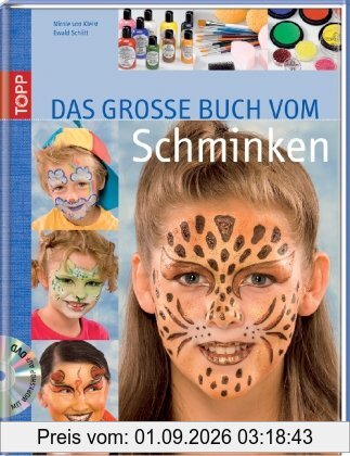 Das grosse Buch vom Schminken: Tolle Masken für Klein und Groß