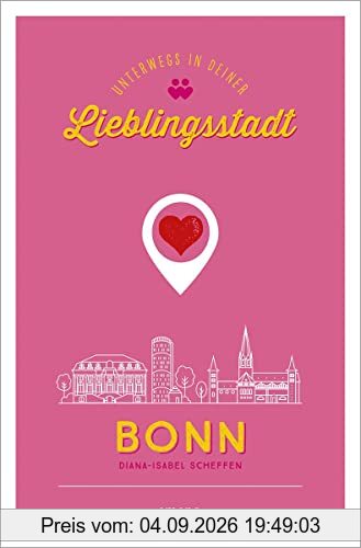 Bonn. Unterwegs in deiner Lieblingsstadt
