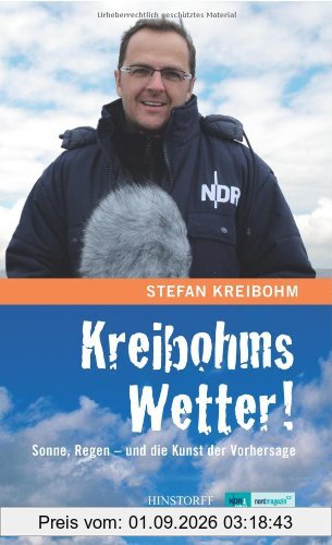 Kreibohms Wetter!Sonne, Regen-und die Kunst der Vorhersage