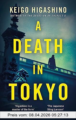 Keigo Higashino A Death In Tokyo (The Detective Kaga Series)