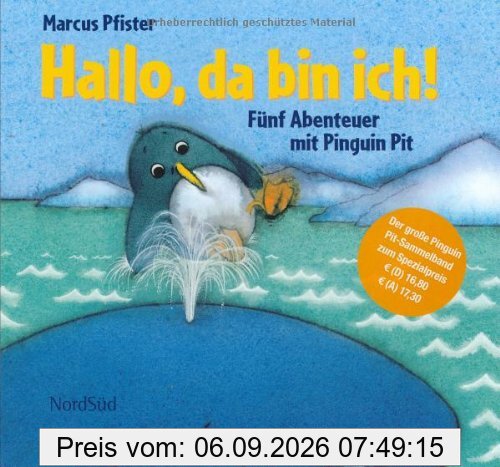 Hallo, da bin ich! Fünf Abenteuer mit Pinguin Pit