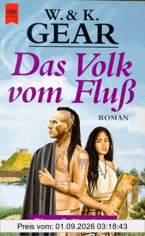 Das Volk vom Fluß. Die große Vorzeitsaga.