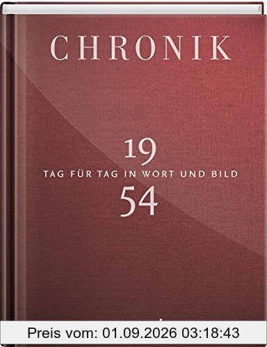 Jubiläumschronik 1954: Tag für Tag in Wort und Bild