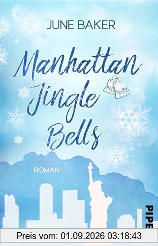 Manhattan Jingle Bells: Roman | Humorvoll-prickelnde Weihnachtsromance in einem New Yorker Kaufhaus