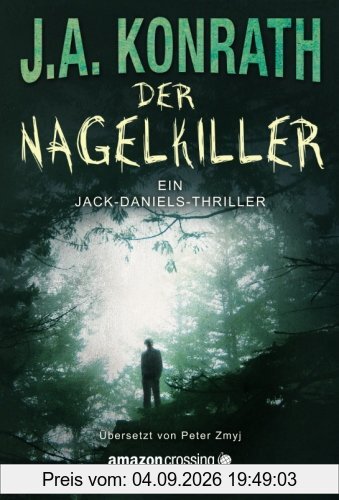 Der Nagelkiller (Ein Jack-Daniels-Thriller, Band 9)
