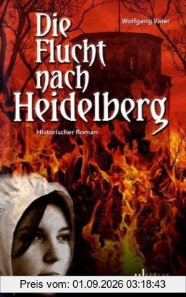 Die Flucht nach Heidelberg