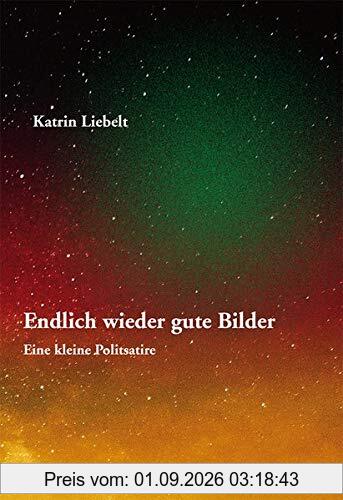 Endlich wieder gute Bilder: Eine kleine Politsatire