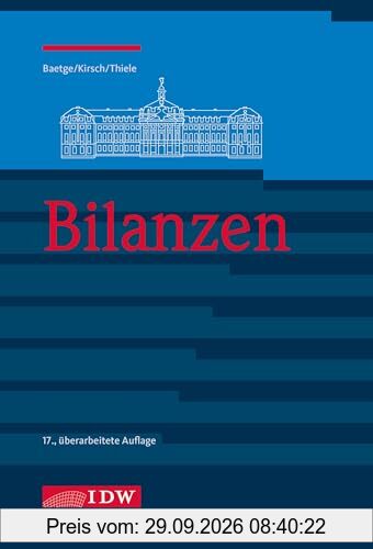 Bilanzen (IDW Bilanzen: Baetge, Kirsch, Thiele)
