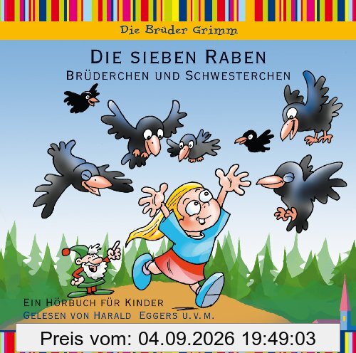 Die sieben Raben, Brüderchen und Schwesterchen - Hörbuch für Kinder