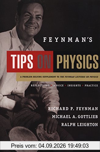 Feynman's Tips on Physics: Reflections, Advice, Insights, Practice