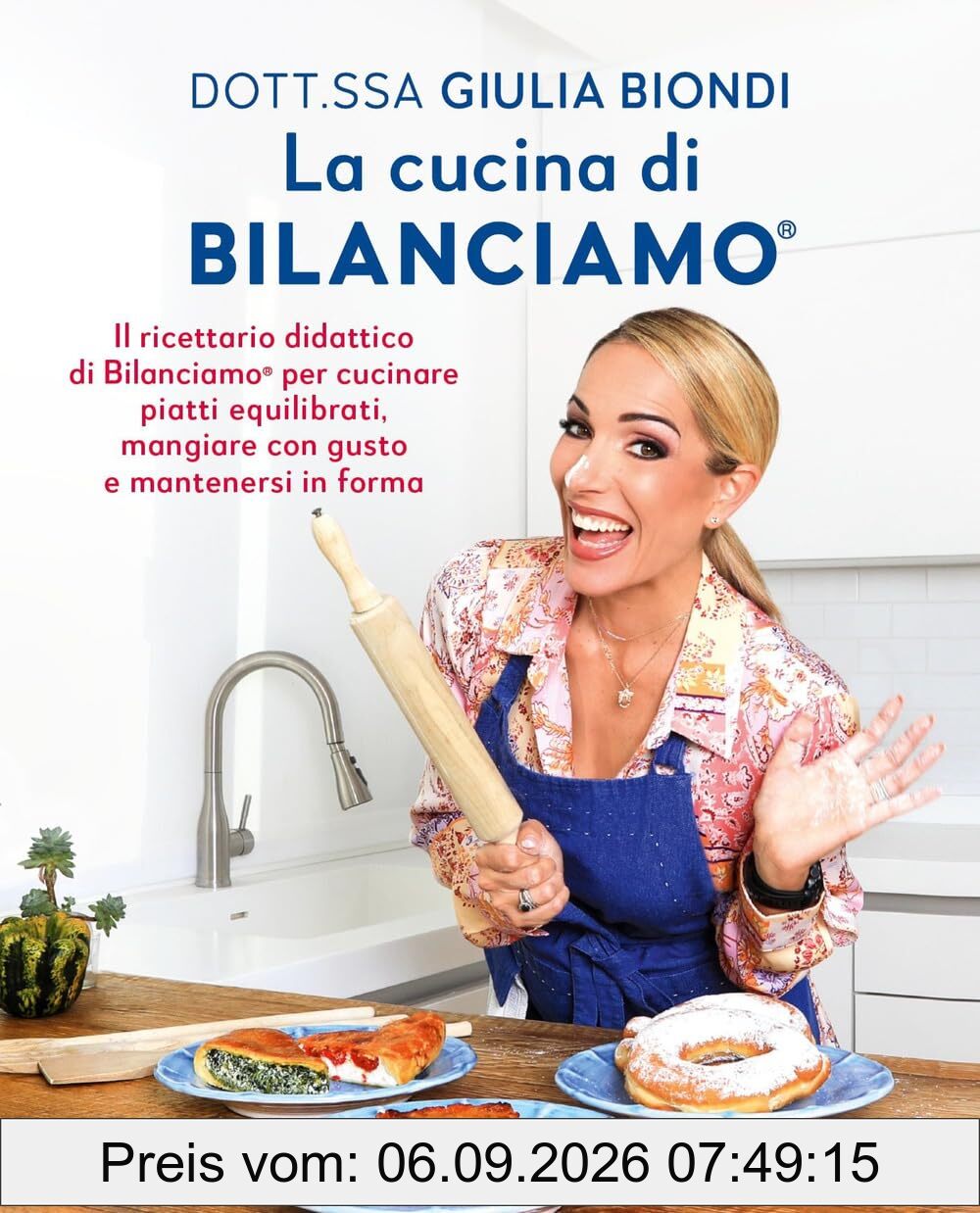 La cucina di Bilanciamo®. Il ricettario didattico di Bilanciamo® per cucinare piatti equilibrati, mangiare con gusto e mantenersi in forma (Guide. Benessere)