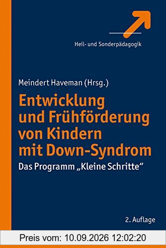 Entwicklung und Frühförderung von Kindern mit Down-Syndrom: Das Programm "Kleine Schritte"